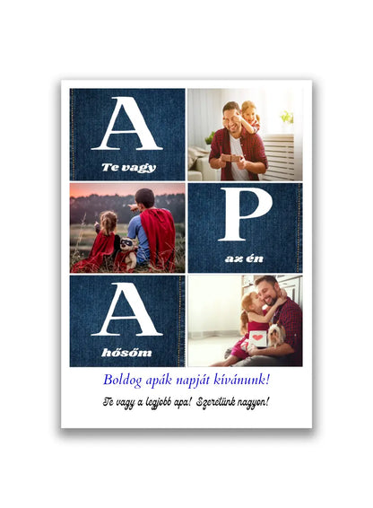 Apa te vagy az én hősőm fotókollázs